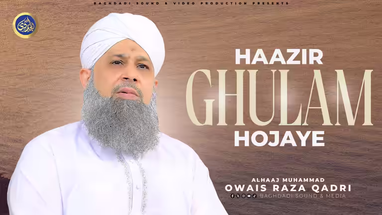 Haazir Ghulam Hojaye naat thumbnail PSD template featuring Alhaj Owais Raza Qadri with professional textured background.