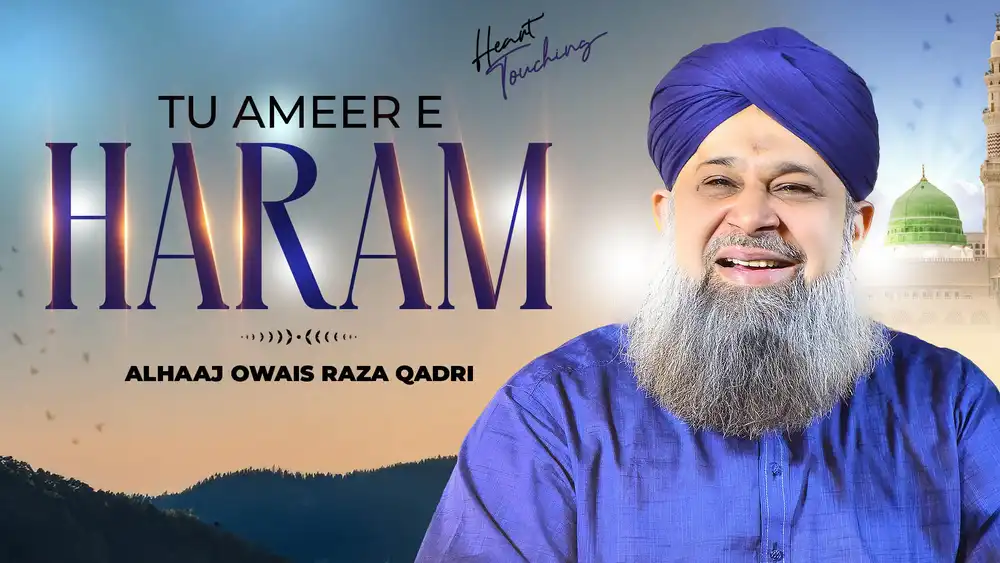 Tu Ameer-e-Haram - Owais Raza Qadri | Naat PSD YouTube Thumbnail Template