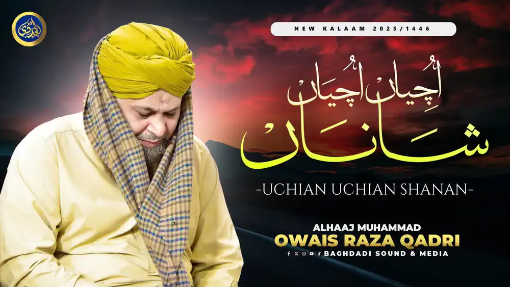 Uchiyan Uchiyan Shana Naat - Owais Raza Qadri YouTube PSD Template